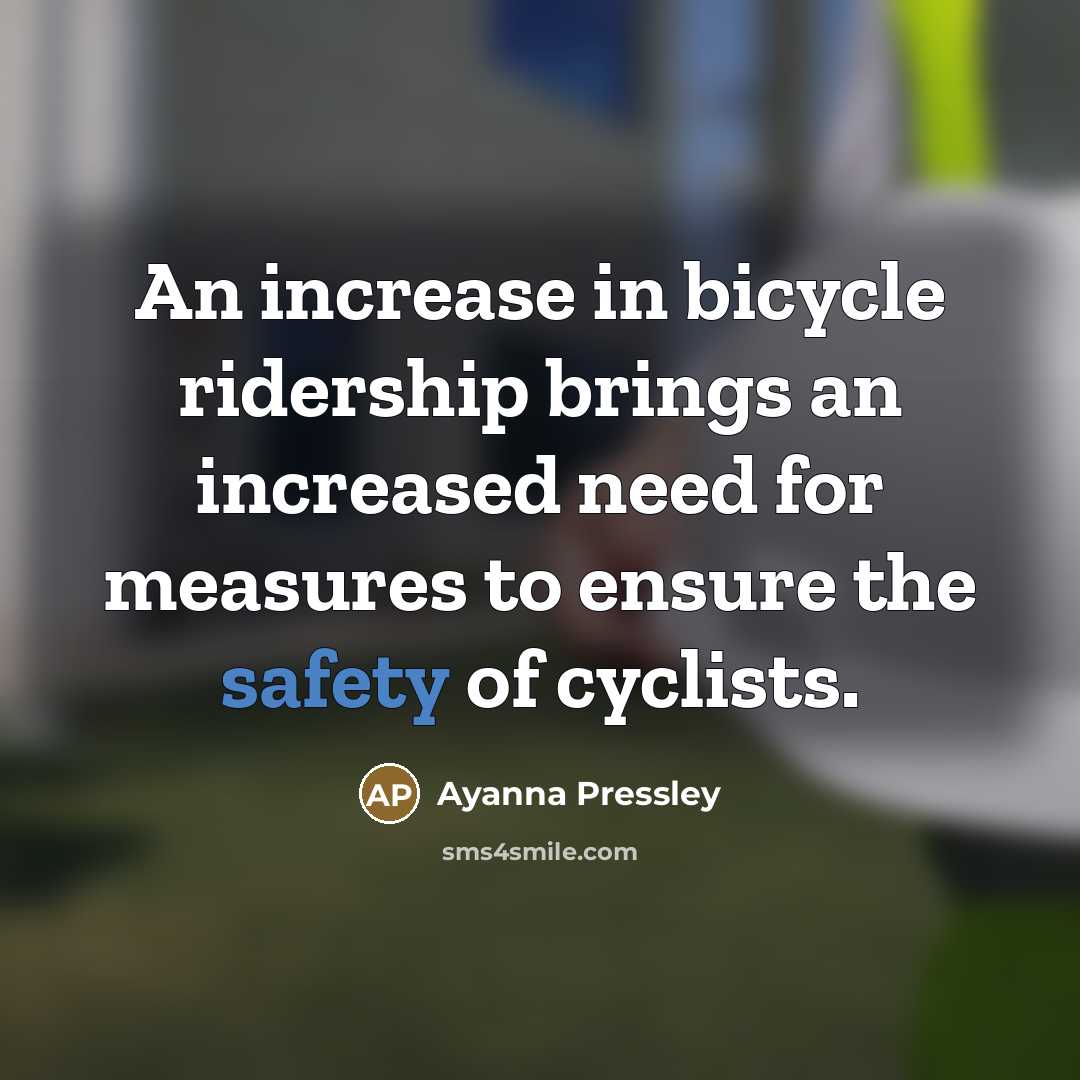 “An increase in bicycle ridership brings an increased need for…” quote by Ayanna Pressley