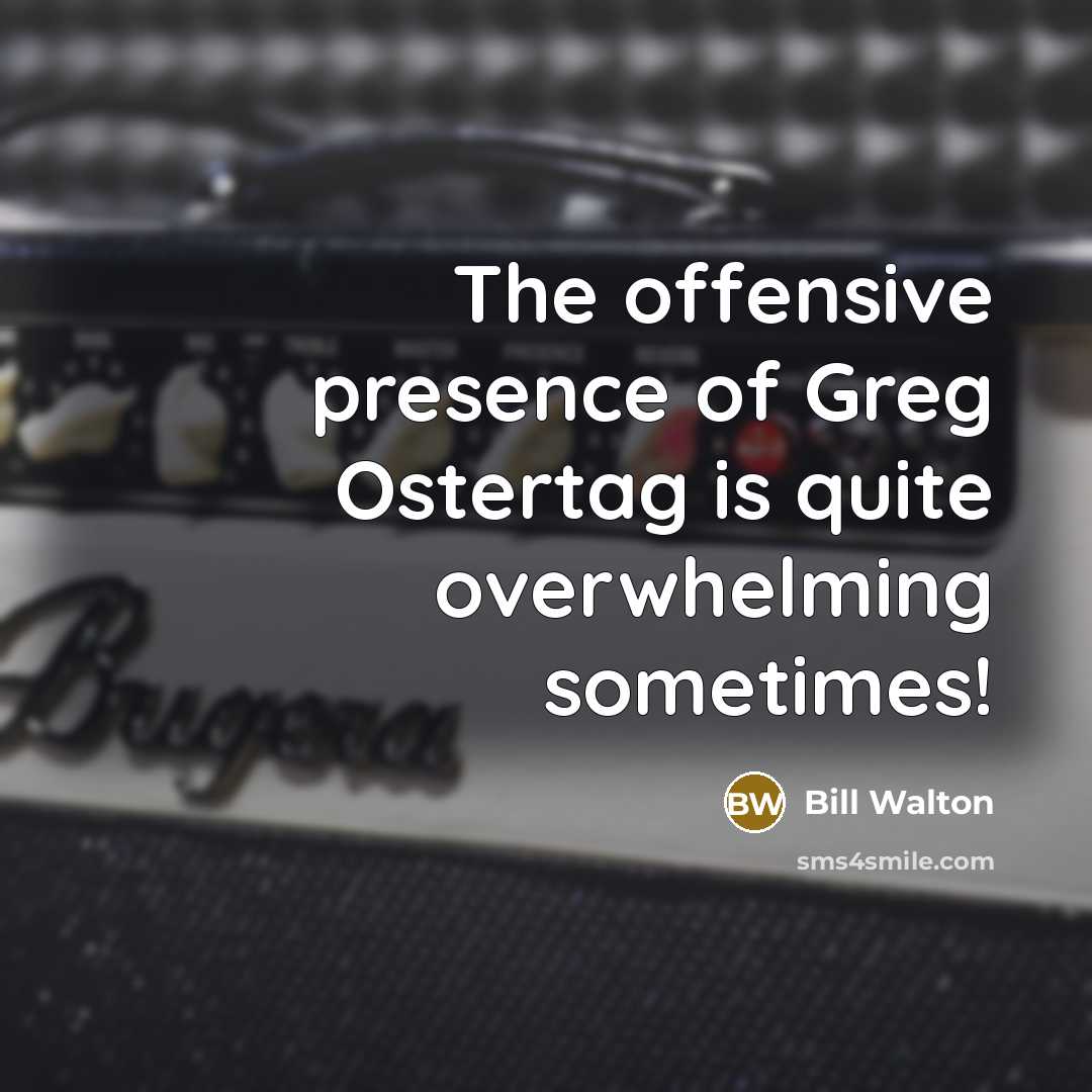 “The offensive presence of Greg Ostertag is quite overwhelming sometimes!…” quote by Bill Walton
