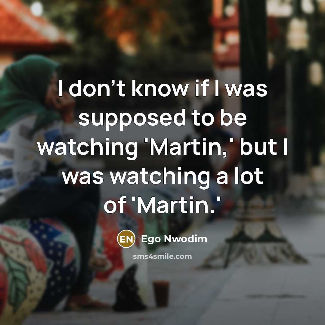 “I don't know if I was supposed to be watching…” quote by Ego Nwodim