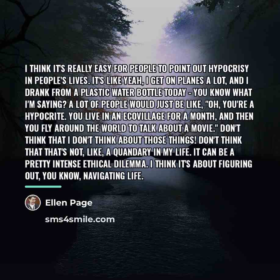 “I think it's really easy for people to point out…” quote by Ellen Page