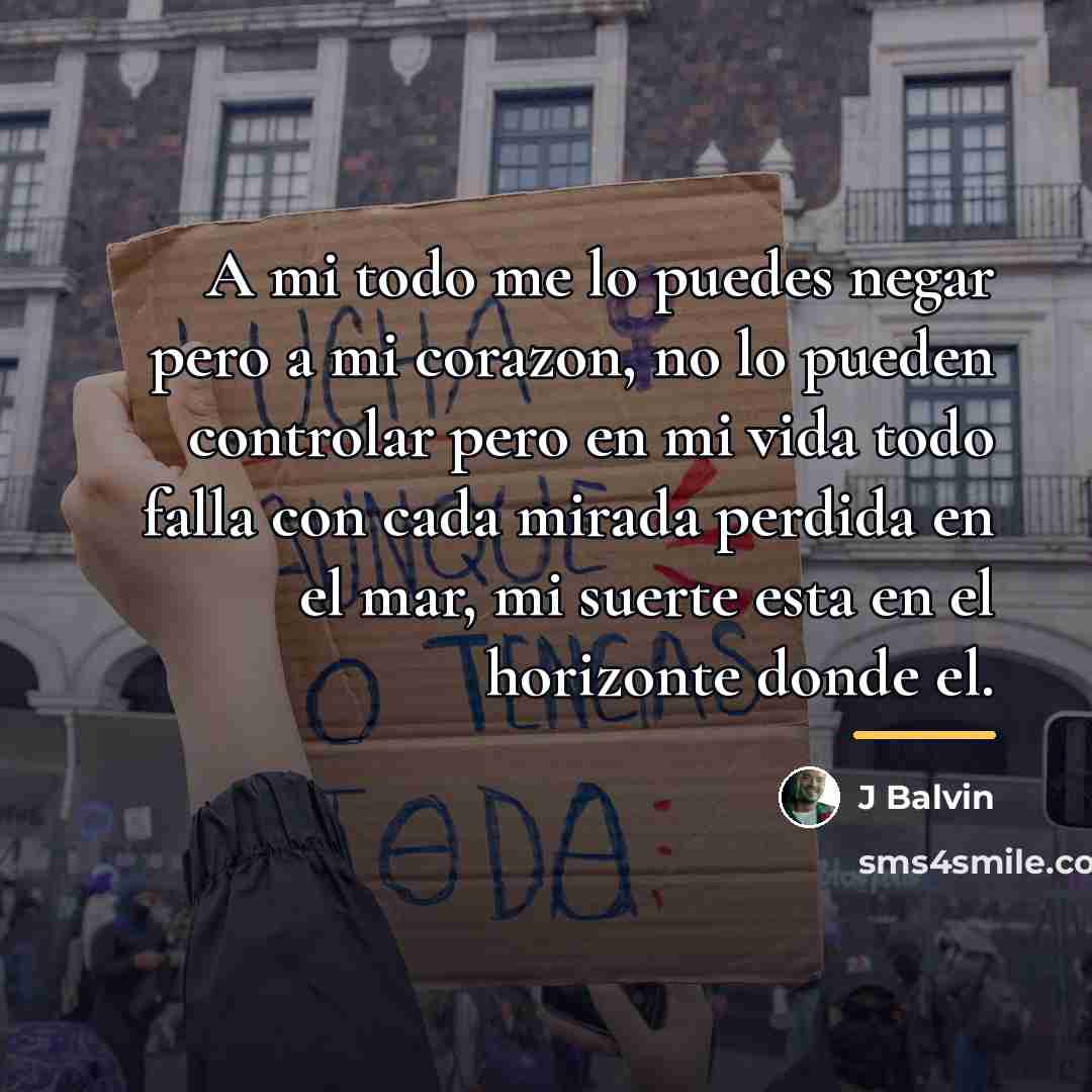 “A mi todo me lo puedes negar pero a mi…” quote by J Balvin