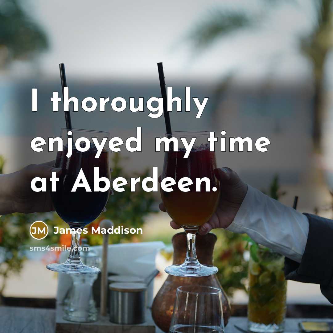 “I thoroughly enjoyed my time at Aberdeen.…” quote by James Maddison