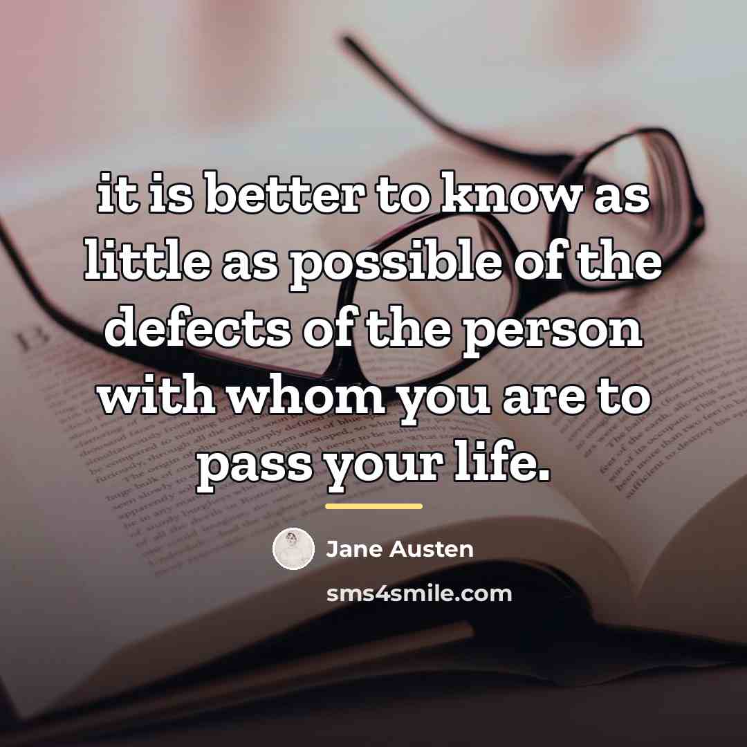 “it is better to know as little as possible of…” quote by Jane Austen