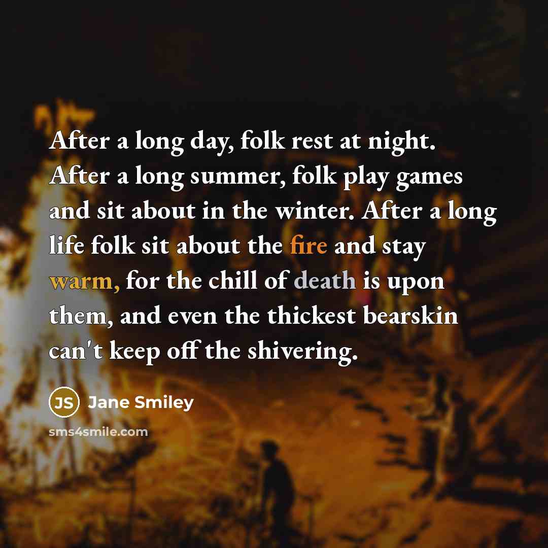 “After a long day, folk rest at night. After a…” quote by Jane Smiley
