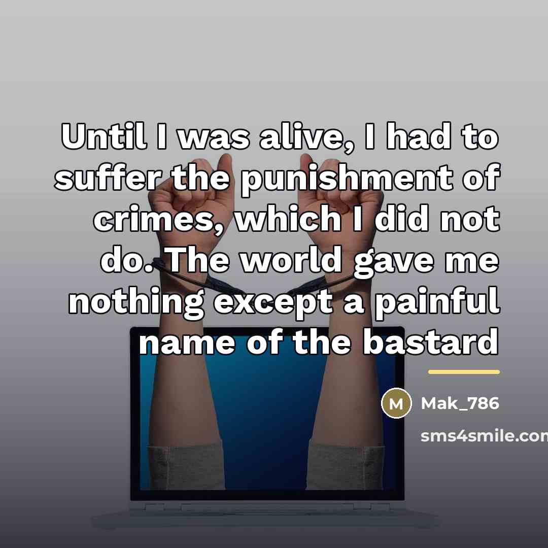 “Until I was alive, I had to suffer the punishment…” quote by Mak_786
