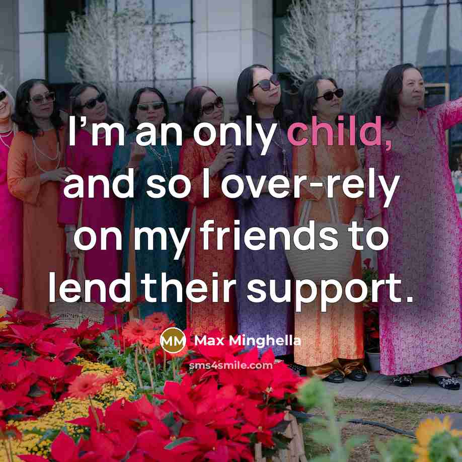 “I'm an only child, and so I over-rely on my…” quote by Max Minghella