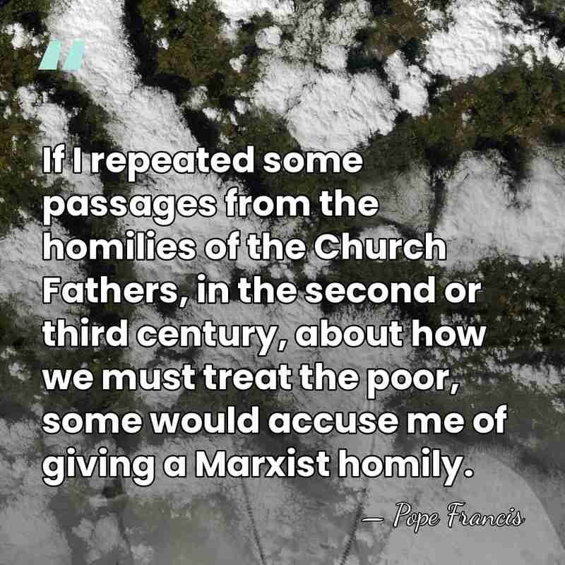 If I repeated some passages from the homilies of the Church Fathers,&hellip; - Pope Francis