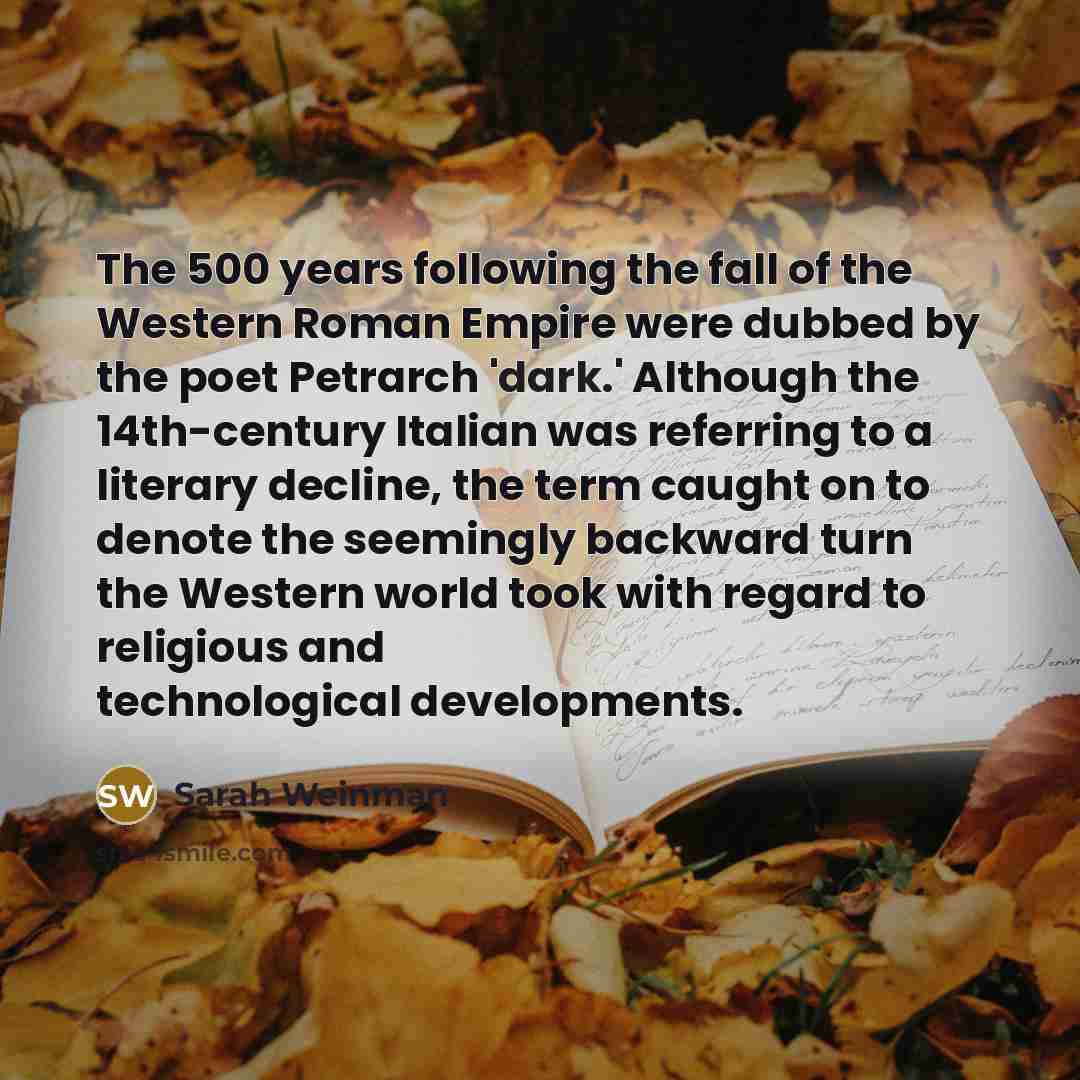 “The 500 years following the fall of the Western Roman…” quote by Sarah Weinman
