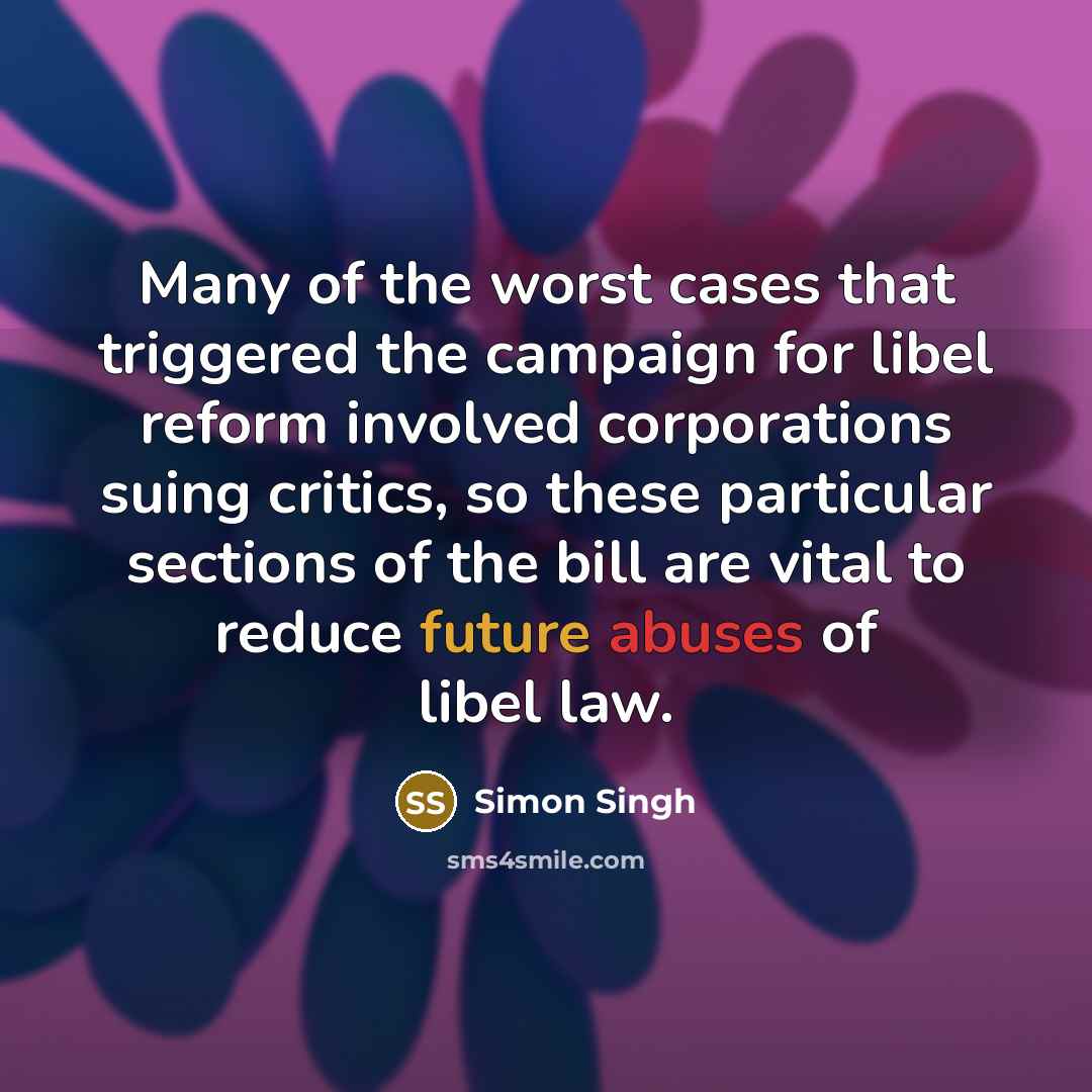“Many of the worst cases that triggered the campaign for…” quote by Simon Singh