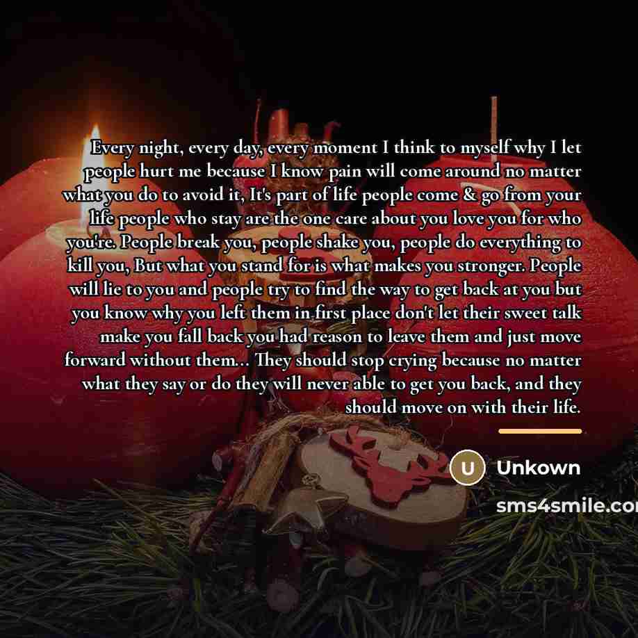 “Every night, every day, every moment I think to myself…” quote by Unkown