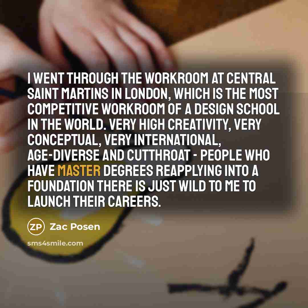 “I went through the workroom at Central Saint Martins in…” quote by Zac Posen