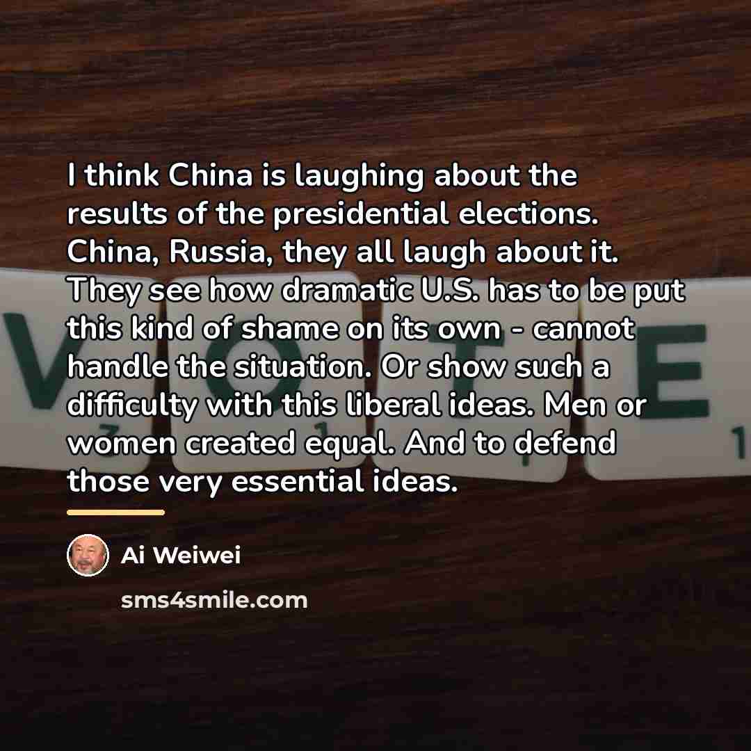 “I think China is laughing about the results of the…” quote by Ai Weiwei