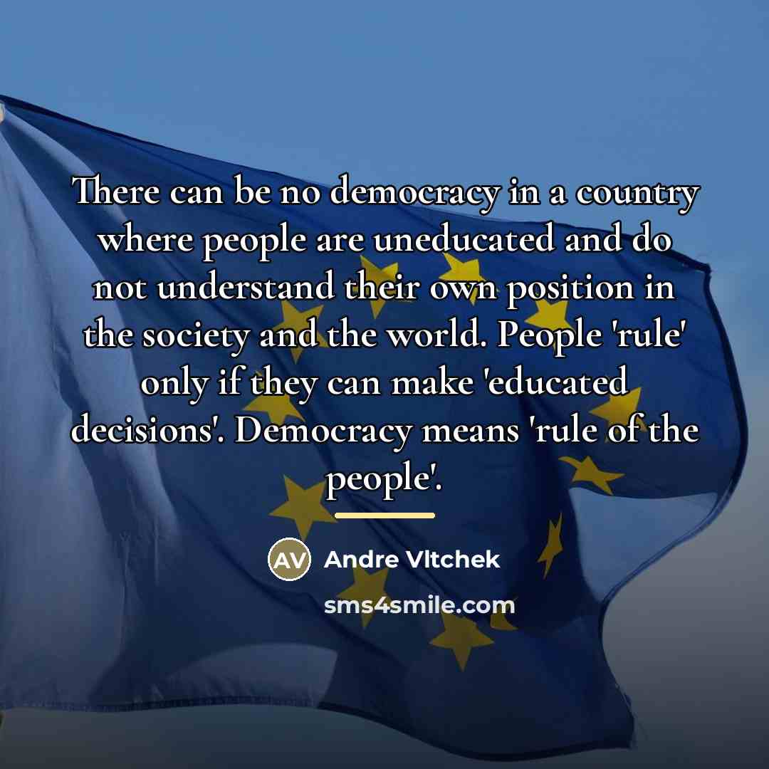 “There can be no democracy in a country where people…” quote by Andre Vltchek