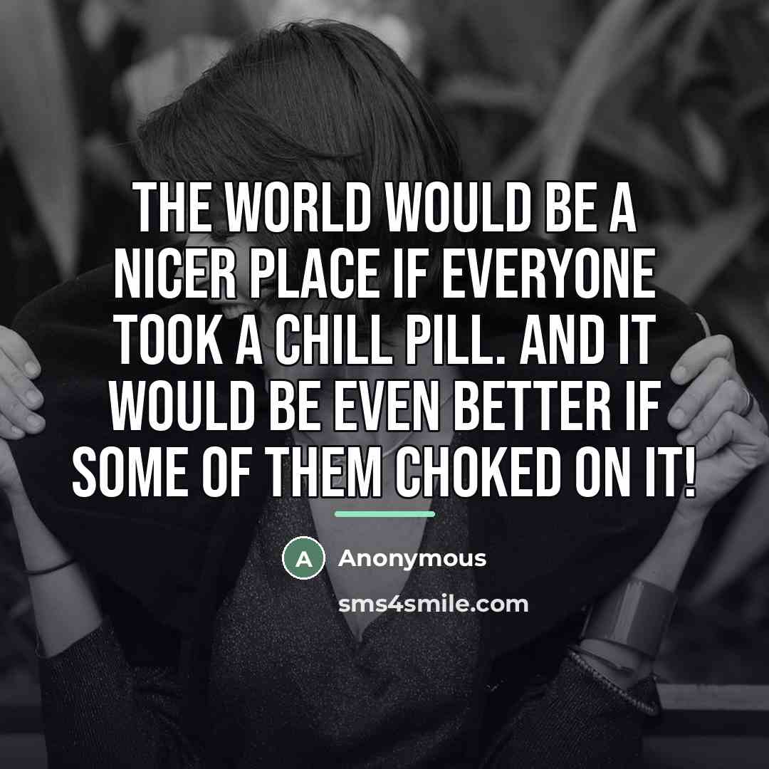 “The world would be a nicer place if everyone took…” quote by Anonymous