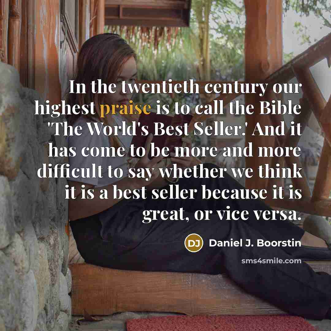 “In the twentieth century our highest praise is to call…” quote by Daniel J. Boorstin