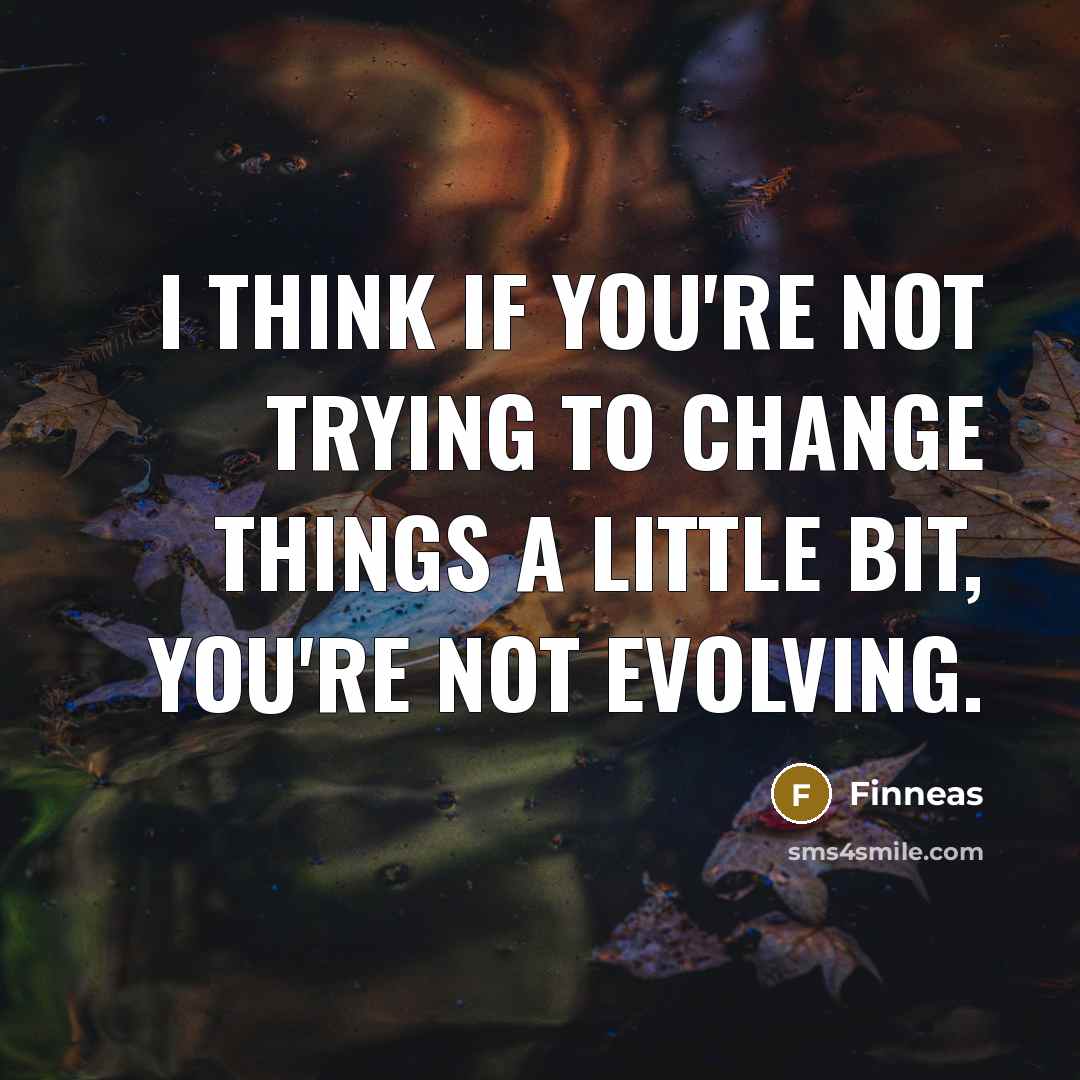 “I think if you're not trying to change things a…” quote by Finneas