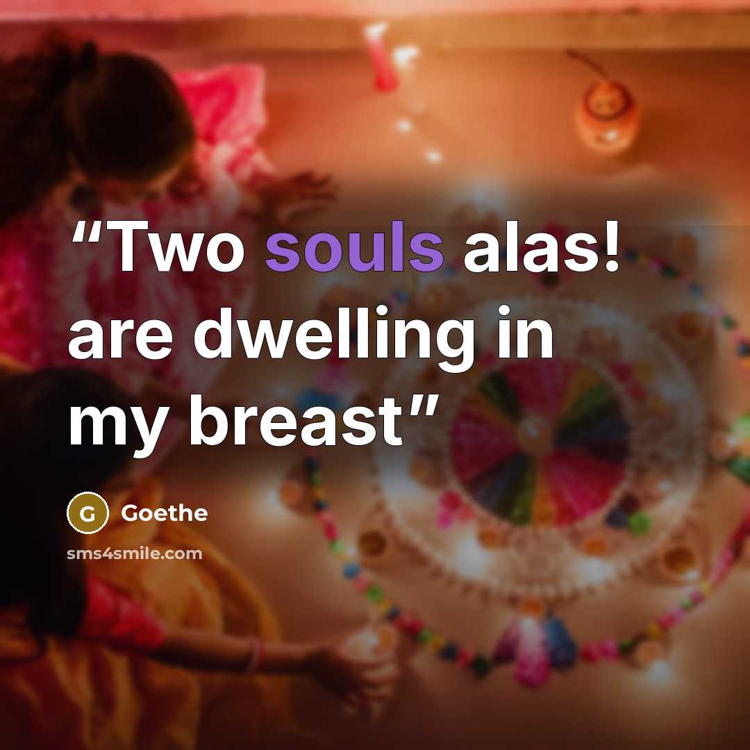 “Two souls alas! are dwelling in my breast” quote by Goethe