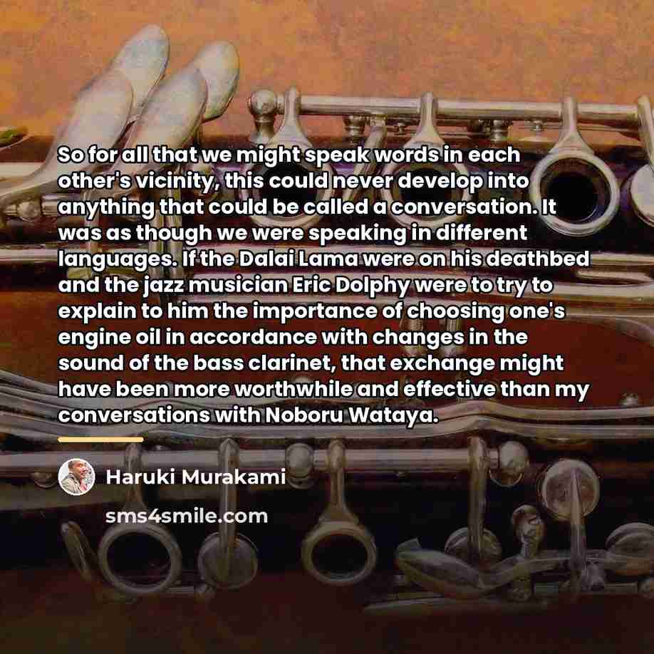 “So for all that we might speak words in each…” quote by Haruki Murakami