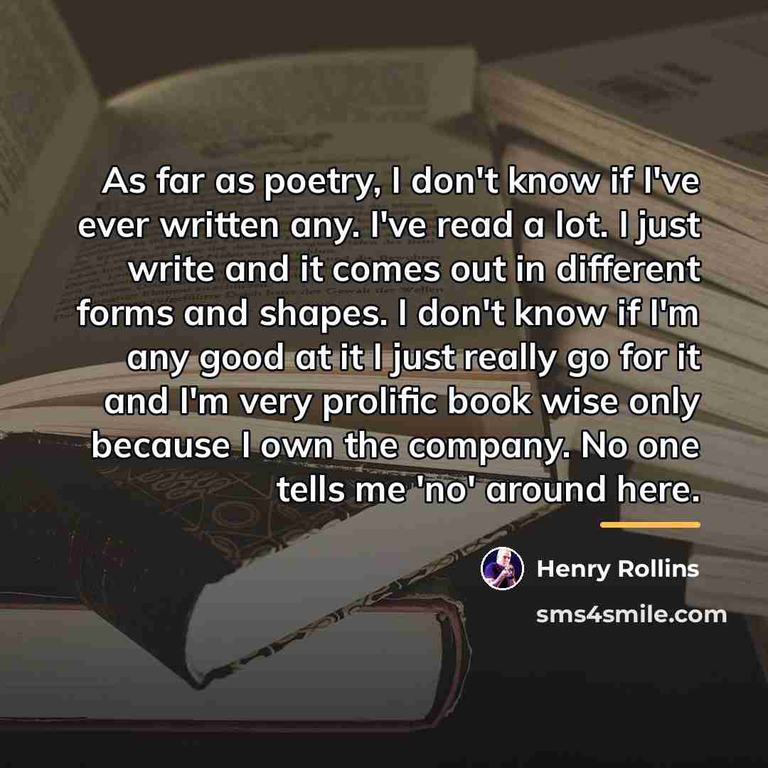 “As far as poetry, I don't know if I've ever…” quote by Henry Rollins