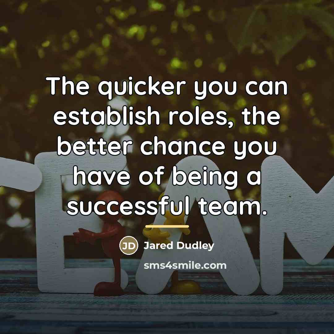 “The quicker you can establish roles, the better chance you…” quote by Jared Dudley