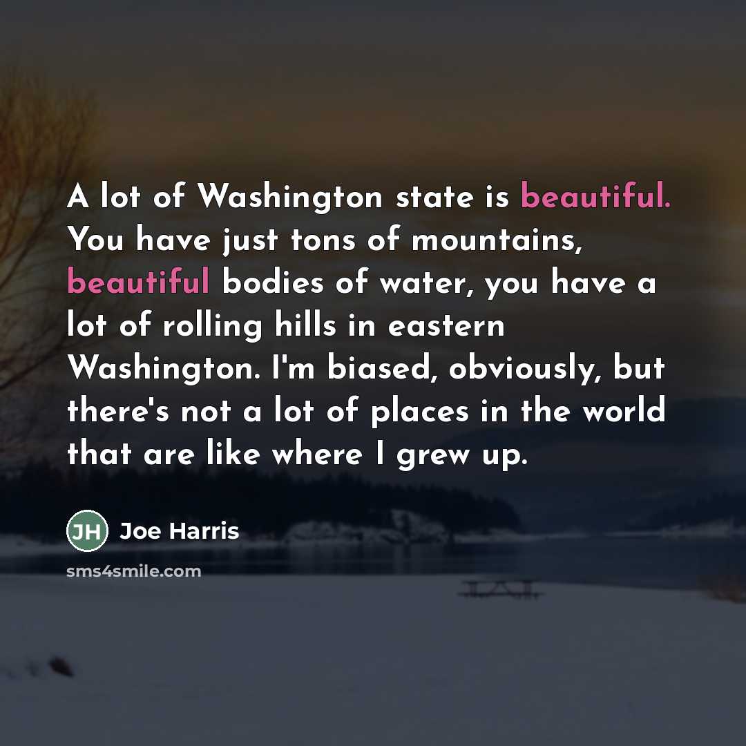 “A lot of Washington state is beautiful. You have just…” quote by Joe Harris