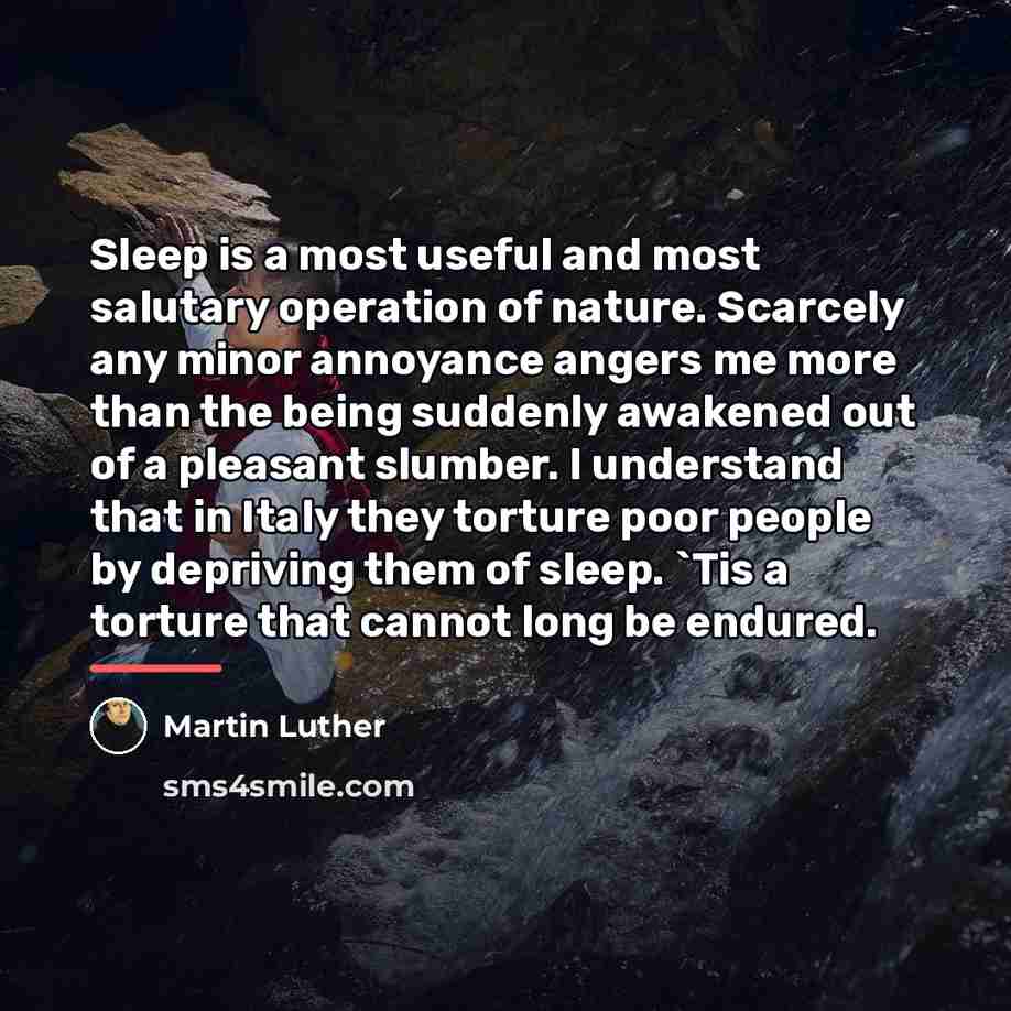“Sleep is a most useful and most salutary operation of…” quote by Martin Luther