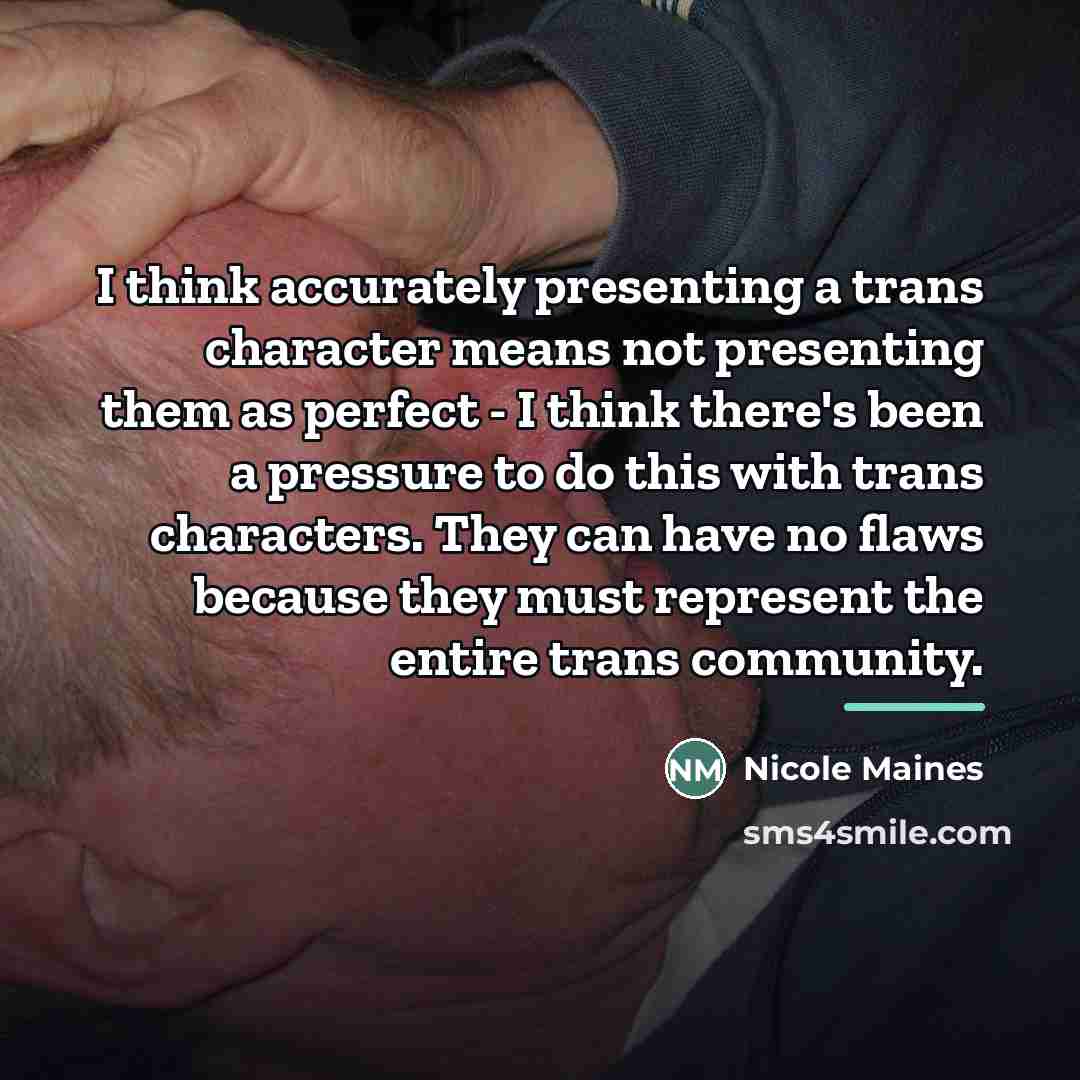 “I think accurately presenting a trans character means not presenting…” quote by Nicole Maines
