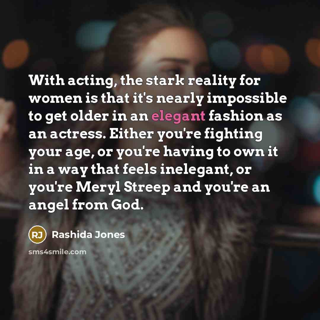 “With acting, the stark reality for women is that it's…” quote by Rashida Jones