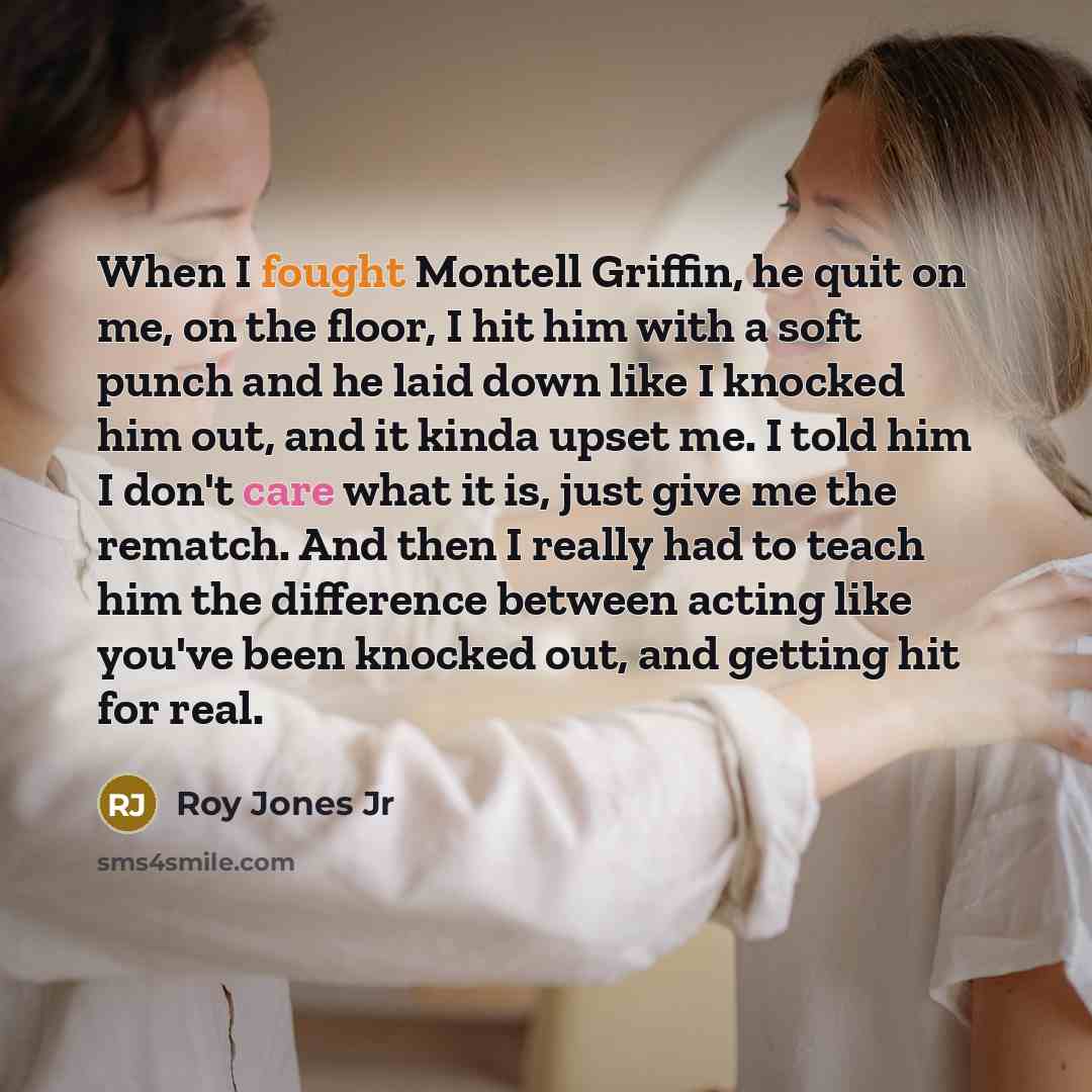 “When I fought Montell Griffin, he quit on me, on…” quote by Roy Jones Jr