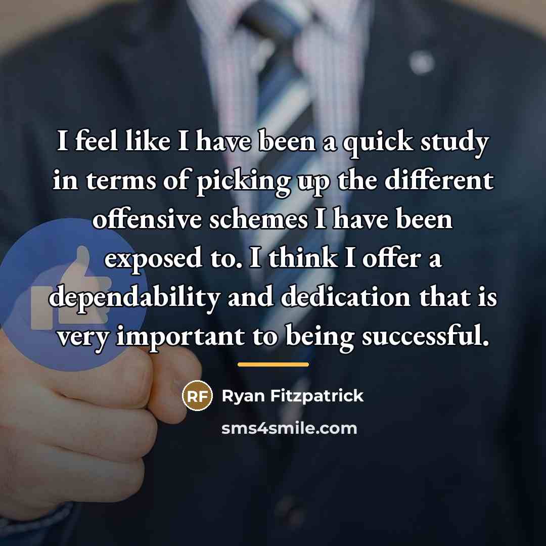 “I feel like I have been a quick study in…” quote by Ryan Fitzpatrick