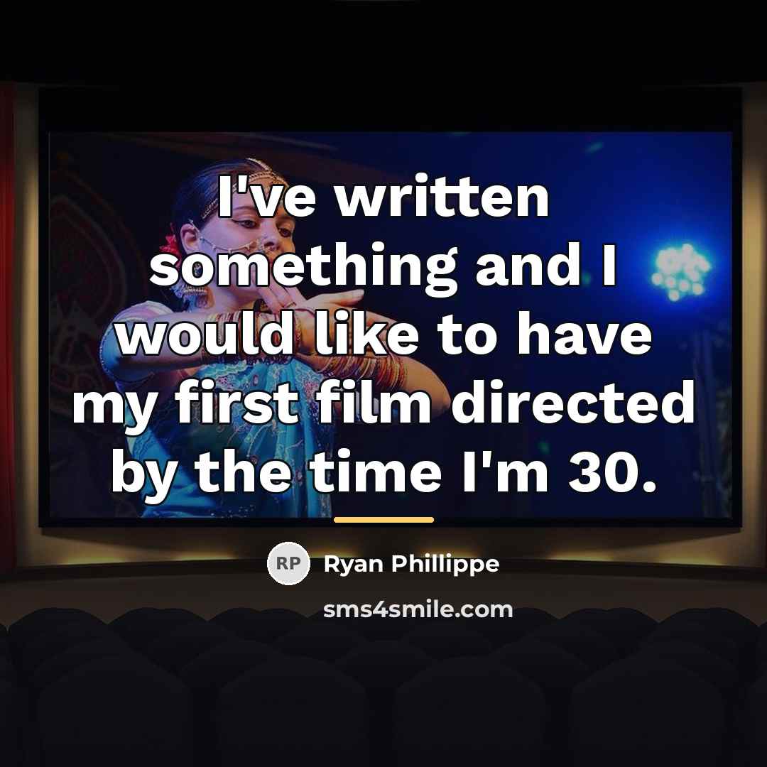“I've written something and I would like to have my…” quote by Ryan Phillippe