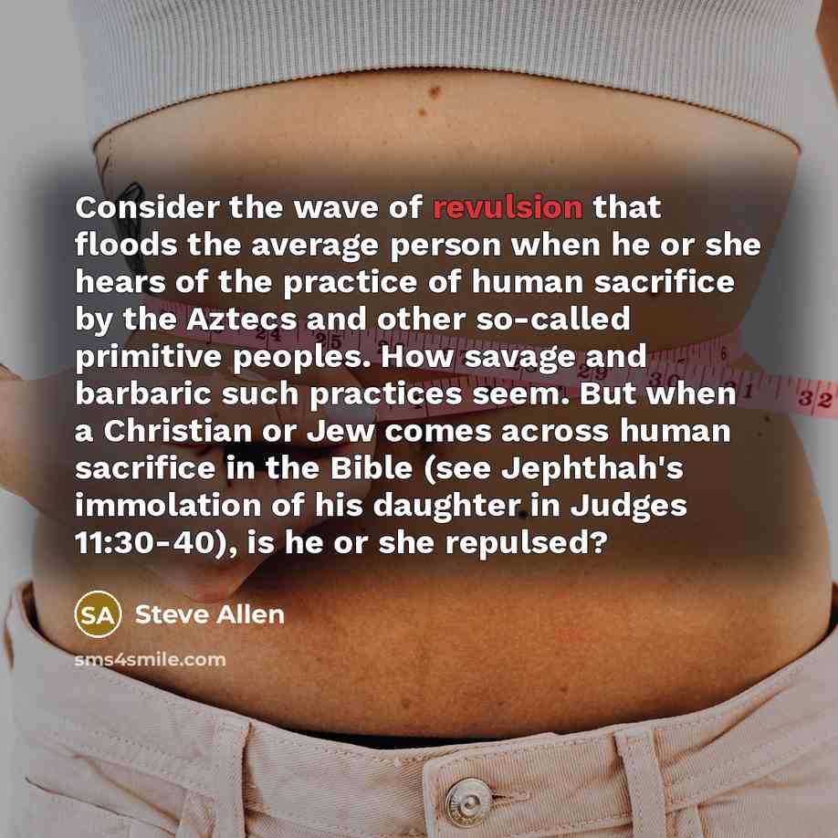 “Consider the wave of revulsion that floods the average person…” quote by Steve Allen