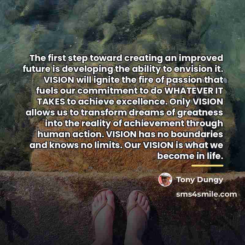 “The first step toward creating an improved future is developing…” quote by Tony Dungy