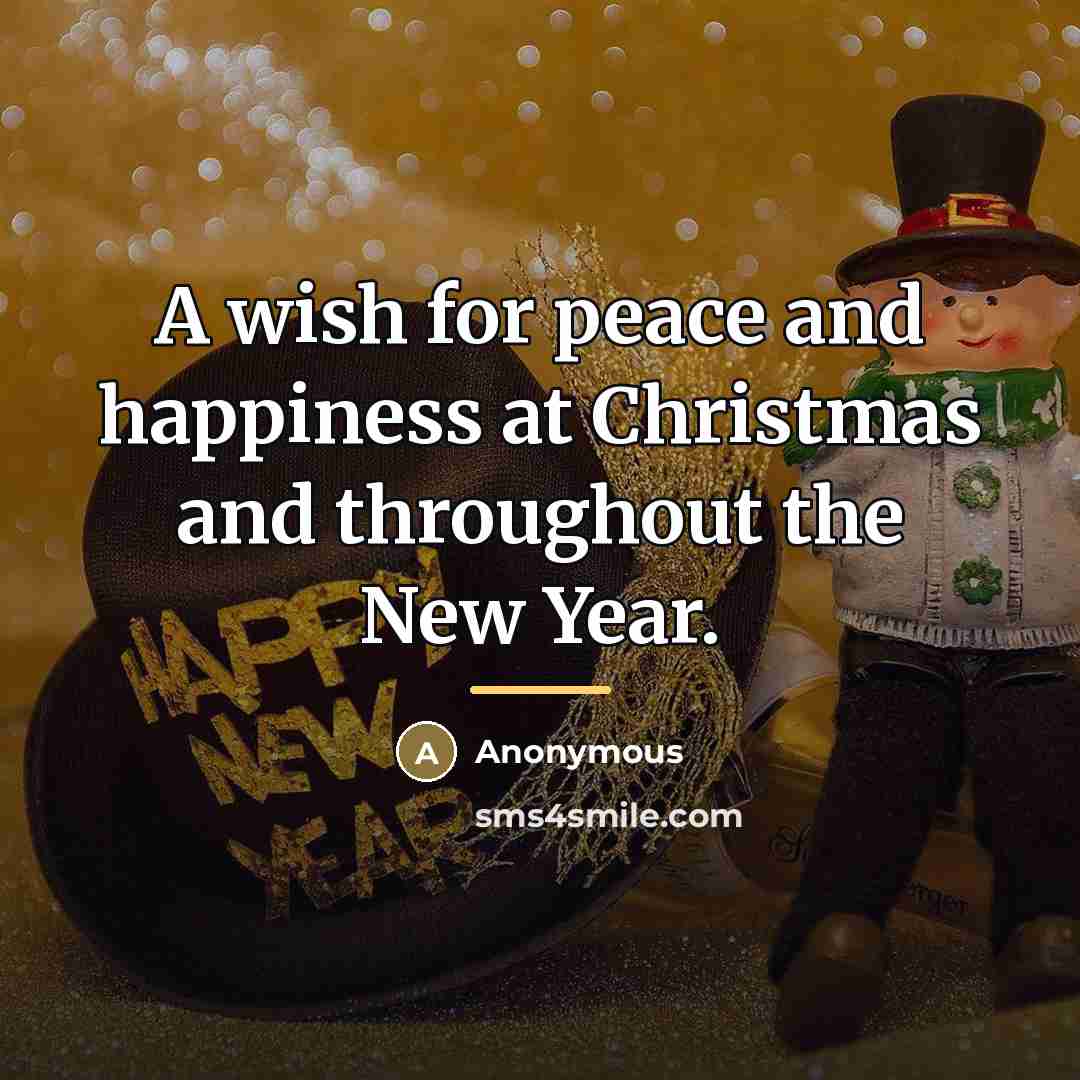 “A wish for peace and happiness at Christmas and throughout…” quote by Anonymous