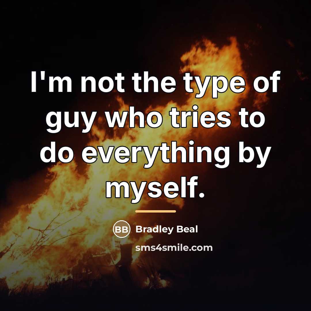 “I'm not the type of guy who tries to do…” quote by Bradley Beal