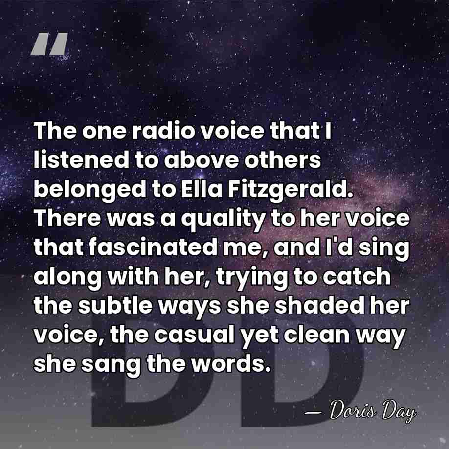 The one radio voice that I listened to above others belonged to&hellip; - Doris Day