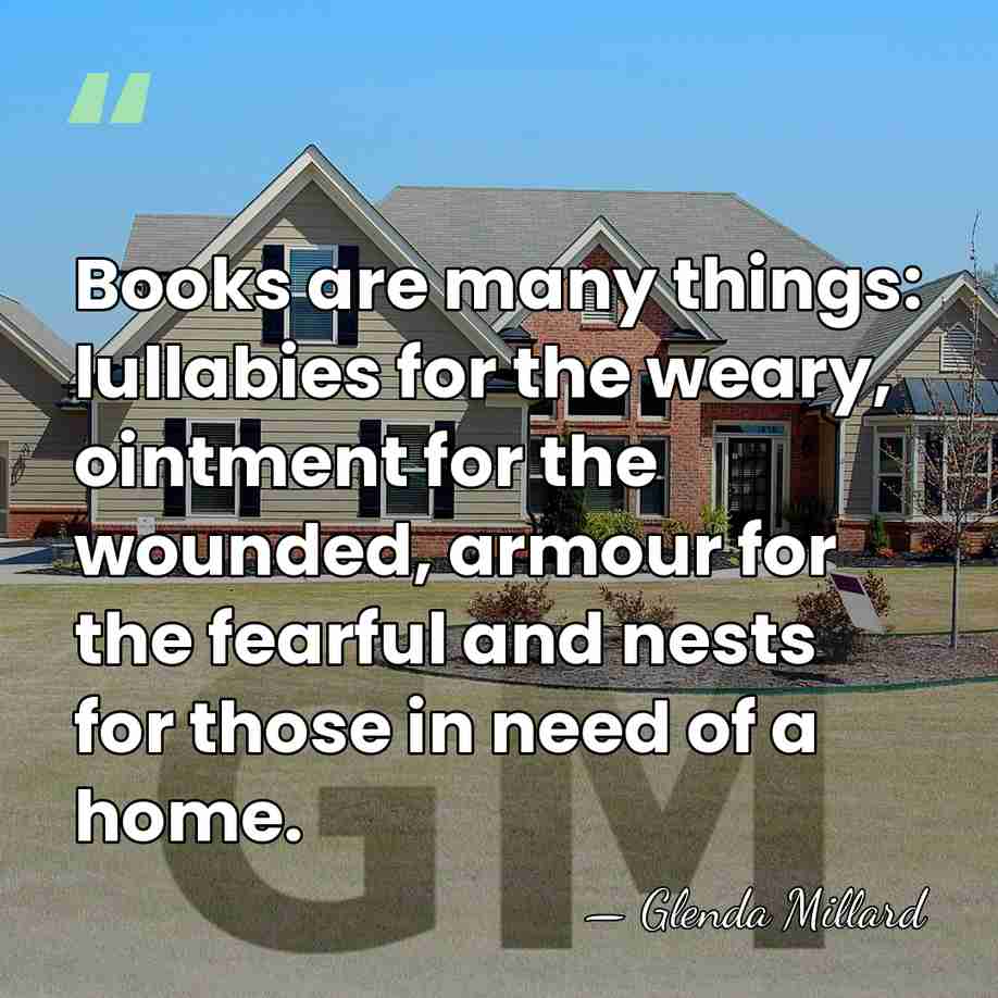 Books are many things: lullabies for the weary, ointment for the wounded,&hellip; - Glenda Millard