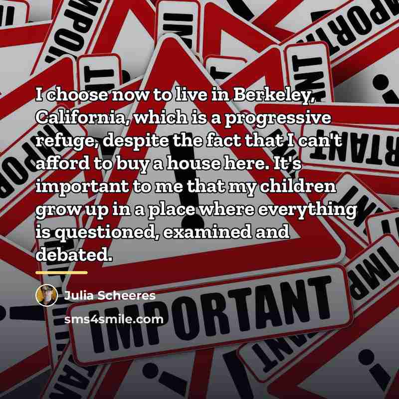 “I choose now to live in Berkeley, California, which is…” quote by Julia Scheeres