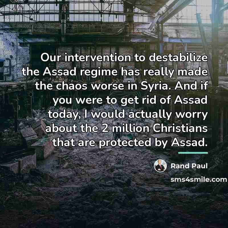 “Our intervention to destabilize the Assad regime has really made…” quote by Rand Paul