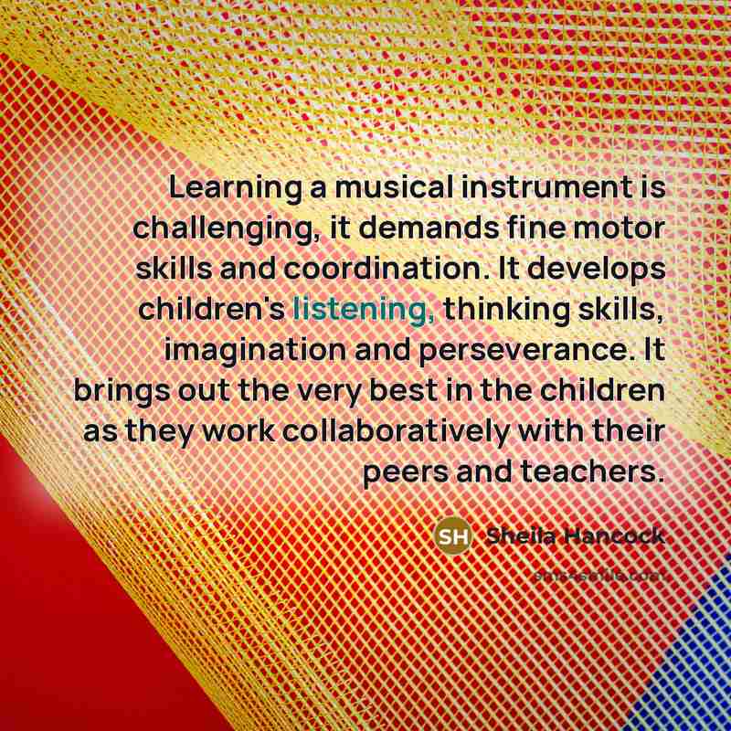 “Learning a musical instrument is challenging, it demands fine motor…” quote by Sheila Hancock
