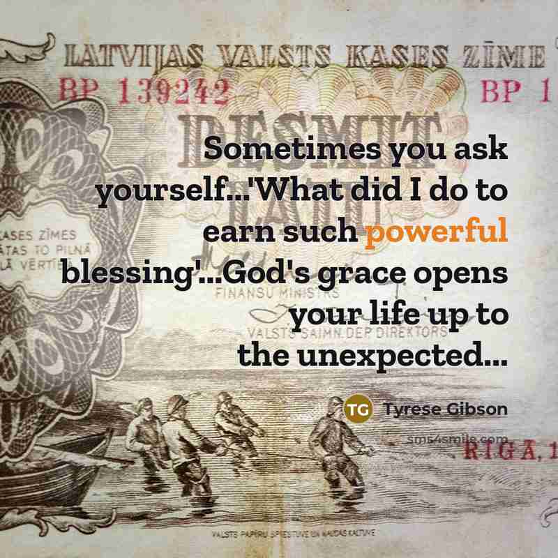 “Sometimes you ask yourself...'What did I do to earn such…” quote by Tyrese Gibson