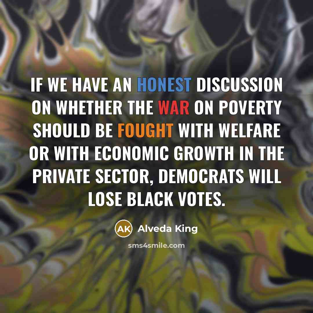 “If we have an honest discussion on whether the war…” quote by Alveda King