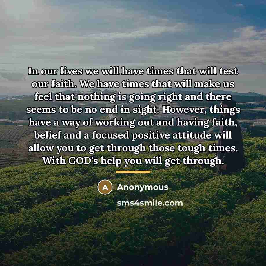 “In our lives we will have times that will test…” quote by Anonymous