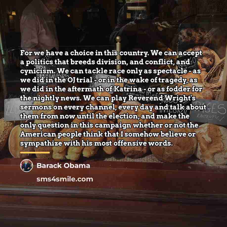 “For we have a choice in this country. We can…” quote by Barack Obama