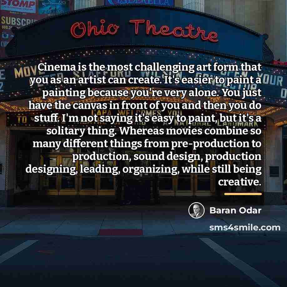 “Cinema is the most challenging art form that you as…” quote by Baran Odar