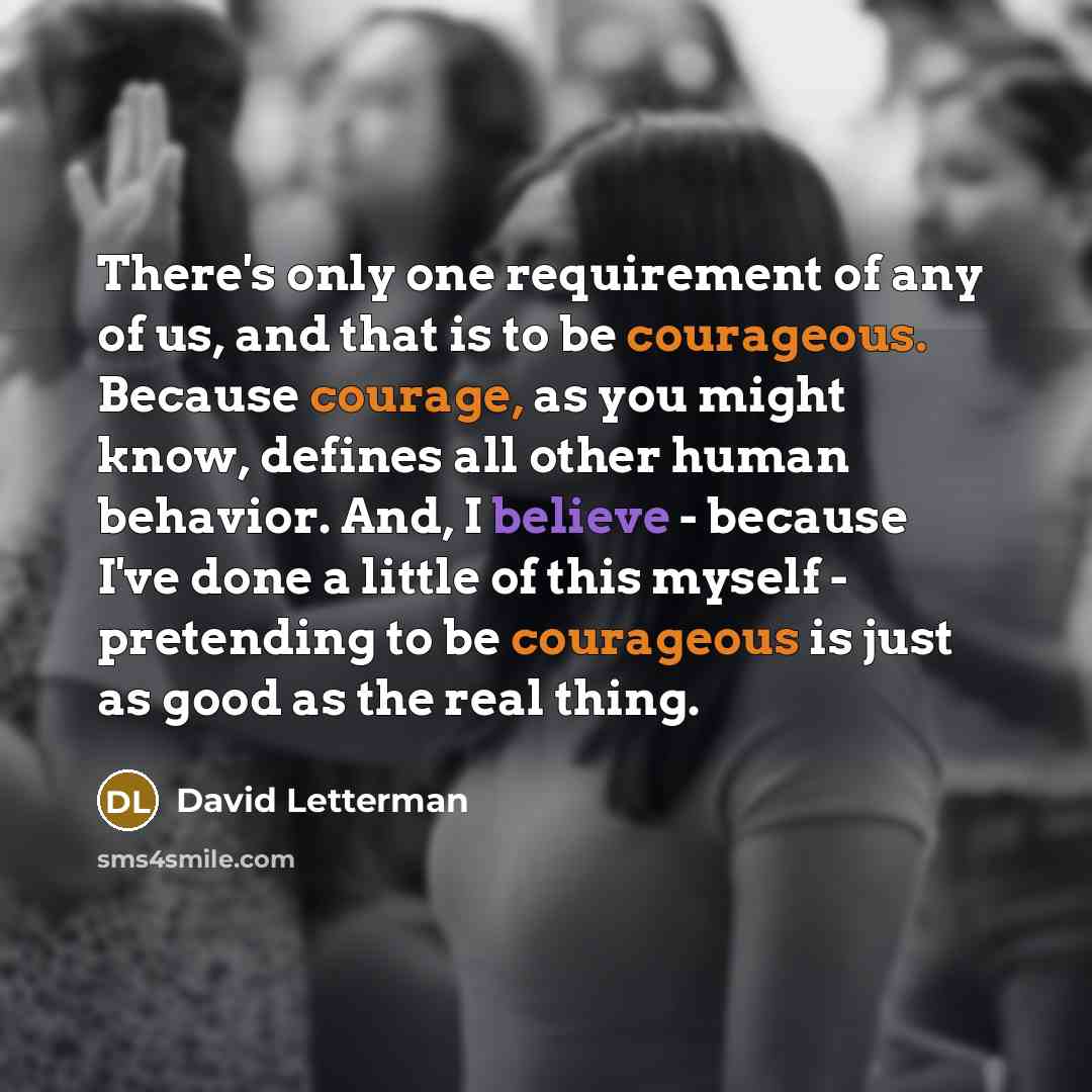 “There's only one requirement of any of us, and that…” quote by David Letterman
