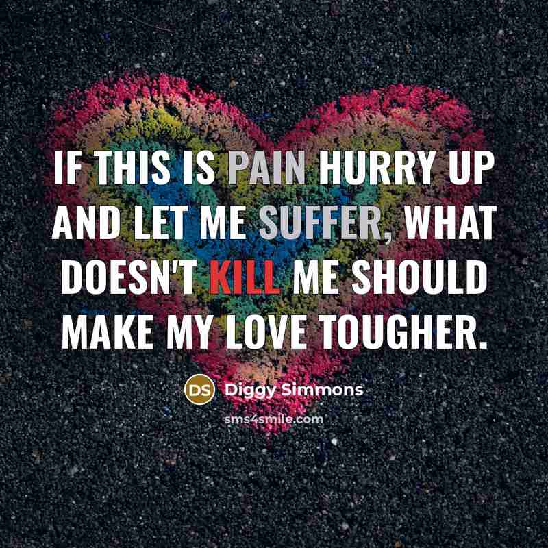 “If this is pain hurry up and let me suffer,…” quote by Diggy Simmons