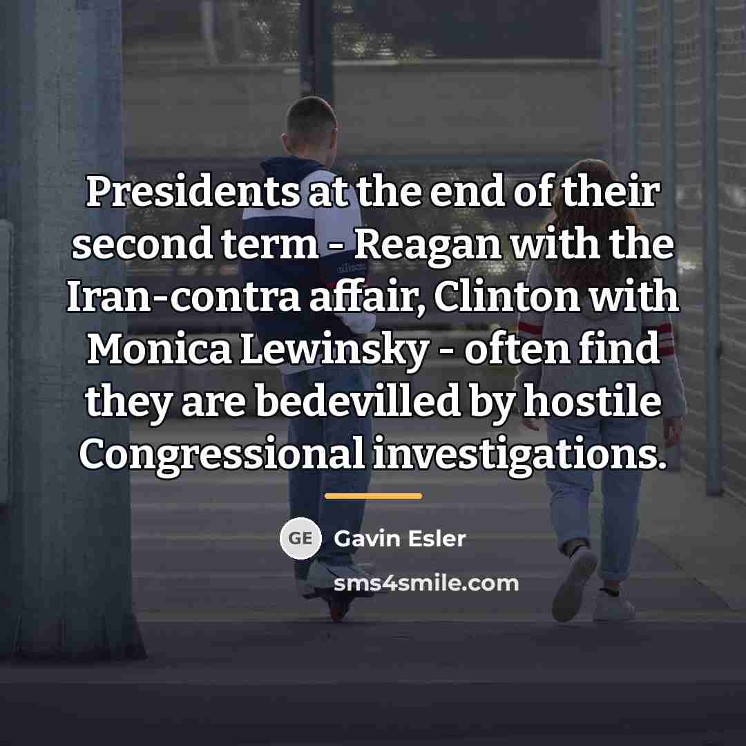 “Presidents at the end of their second term - Reagan…” quote by Gavin Esler
