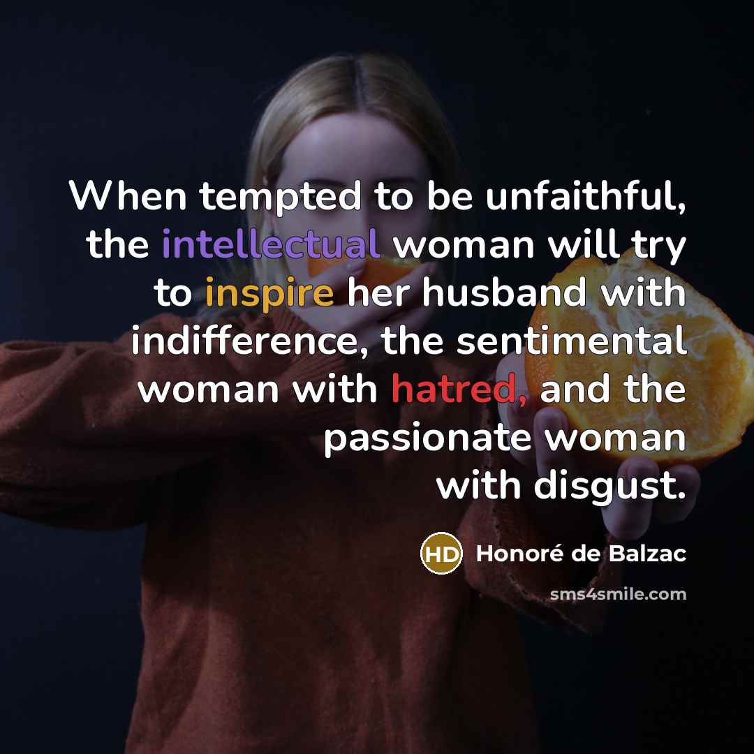 “When tempted to be unfaithful, the intellectual woman will try…” quote by Honore de Balzac