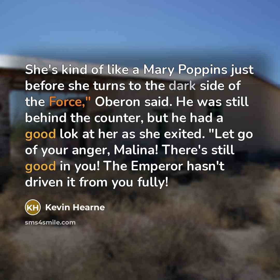 “She's kind of like a Mary Poppins just before she…” quote by Kevin Hearne